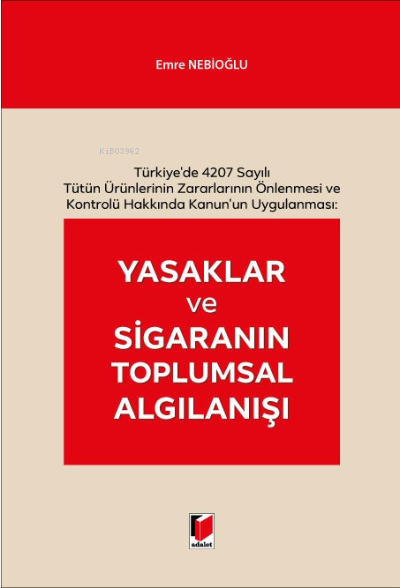 Yasaklar ve Sigaranın Toplumsal Algılanışı - Emre Nebioğlu | Yeni ve İ