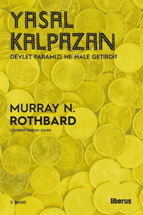 Yasal Kalpazan - Murray N. Rothbard | Yeni ve İkinci El Ucuz Kitabın A