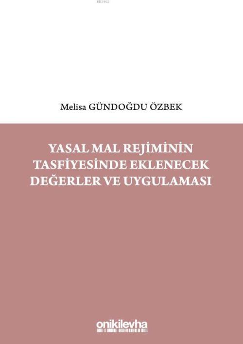 Yasal Mal Rejiminin Tasfiyesinde Eklenecek Değerler ve Uygulaması - Me