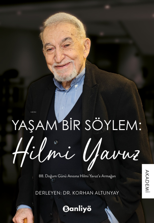 Yaşam Bir Söylem: Hilmi Yavuz - Korhan Altunyay | Yeni ve İkinci El Uc