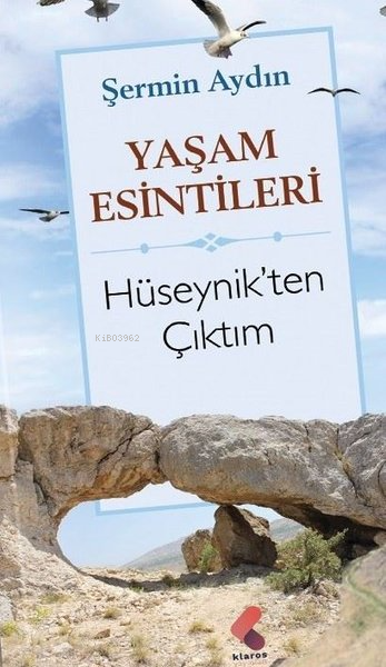 Yaşam Esintileri;Hüseynik'ten Çıktım - Şermin Aydın | Yeni ve İkinci E