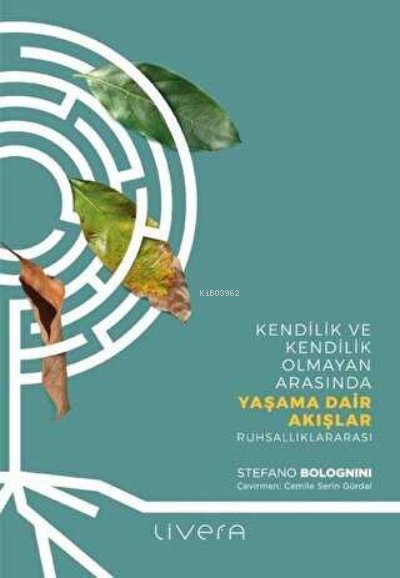 Yaşama Dair Akışlar - Stefano Bolognini | Yeni ve İkinci El Ucuz Kitab