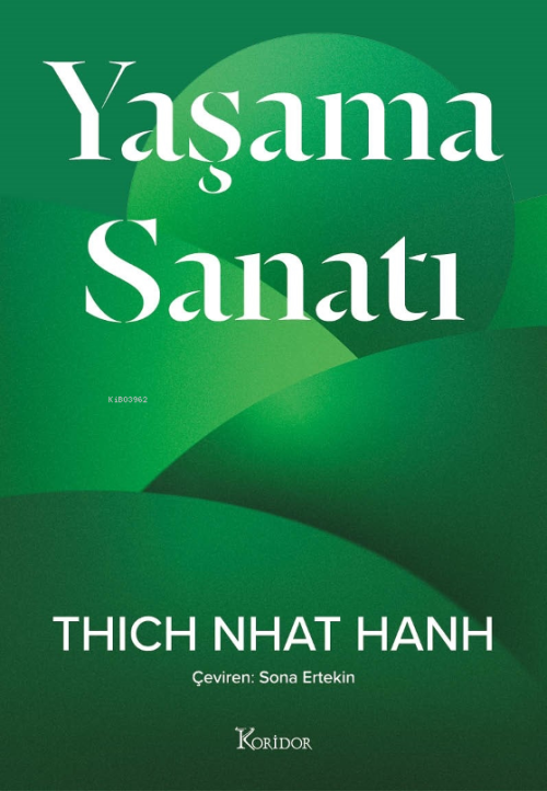 Yaşama Sanatı - Thich Nhat Hanh | Yeni ve İkinci El Ucuz Kitabın Adres