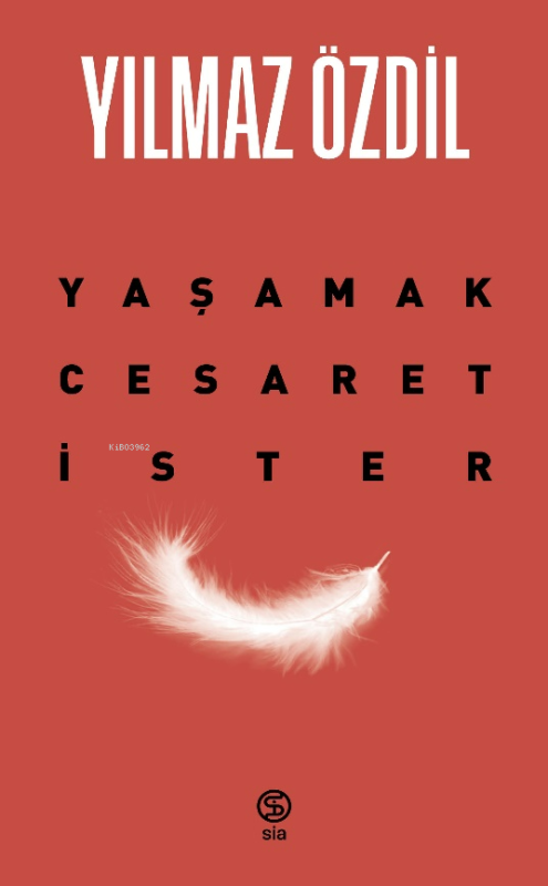 Yaşamak Cesaret İster - Yılmaz Özdil | Yeni ve İkinci El Ucuz Kitabın 