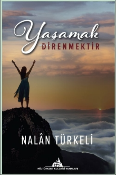 Yaşamak Direnmektir - Nalan Türkeli | Yeni ve İkinci El Ucuz Kitabın A