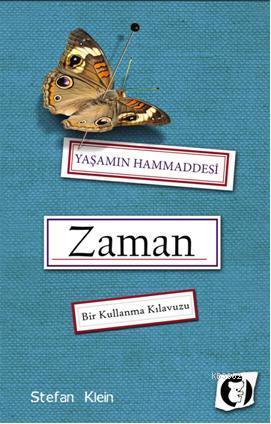 Yaşamın Hammaddesi Zaman - Stefan Klein | Yeni ve İkinci El Ucuz Kitab