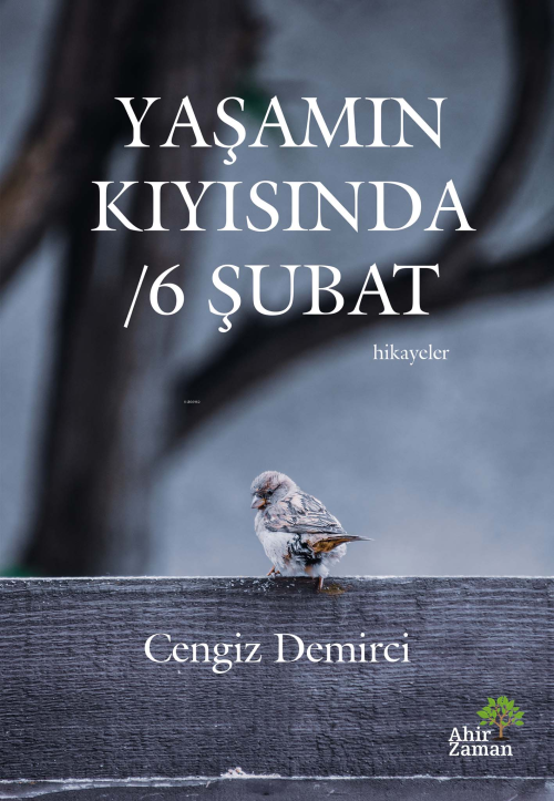 Yaşamın Kıyısında - 6 Şubat - Cengiz Demirci | Yeni ve İkinci El Ucuz 