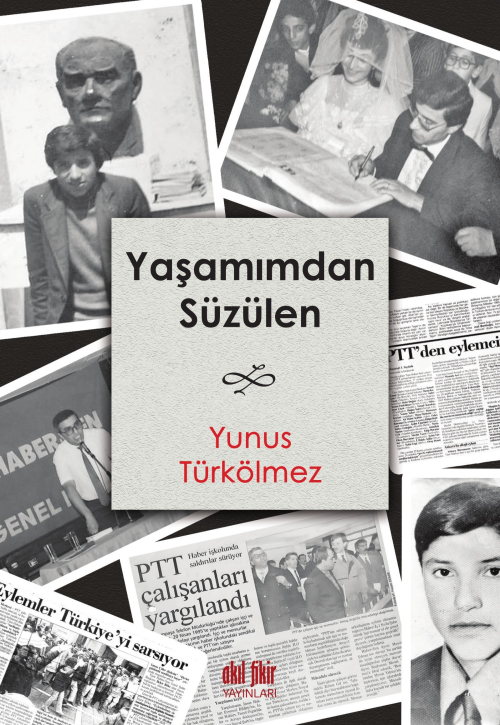 Yaşamından Süzülen - Yunus Türkolmaz | Yeni ve İkinci El Ucuz Kitabın 