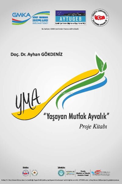 Yaşayan Mutfak Ayvalık '' Proje Kitabı '' - Ayhan Gökdeniz | Yeni ve İ