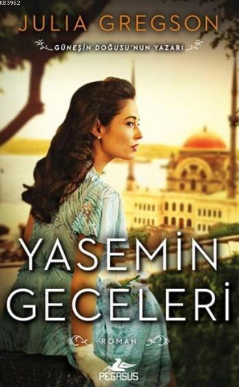 Yasemin Geceleri - Julia Gregson | Yeni ve İkinci El Ucuz Kitabın Adre