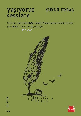 Yaşıyoruz Sessizce - Şükrü Erbaş | Yeni ve İkinci El Ucuz Kitabın Adre