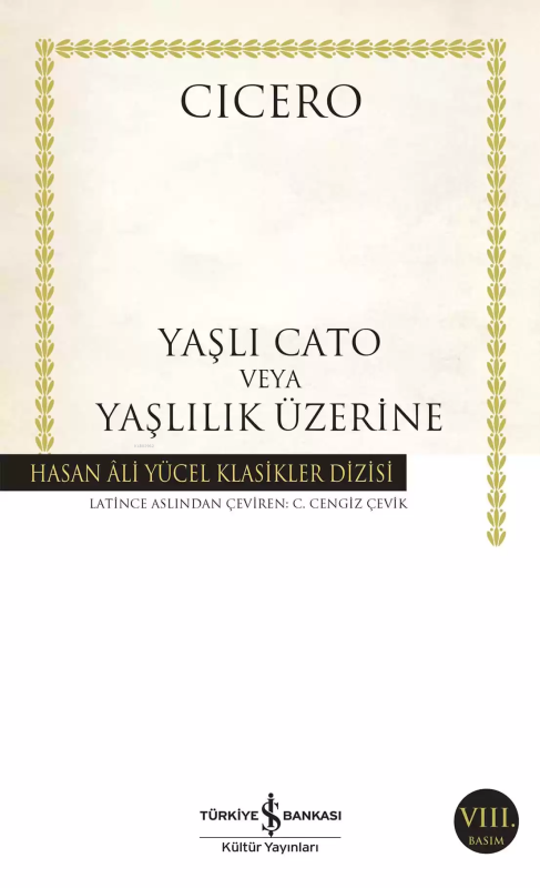 Yaşlı Cato veya Yaşlılık Üzerine - Cicero | Yeni ve İkinci El Ucuz Kit