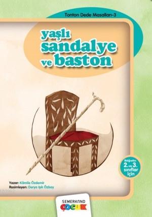 Yaşlı Sandalye ve Baston - Kamile Özdemir | Yeni ve İkinci El Ucuz Kit