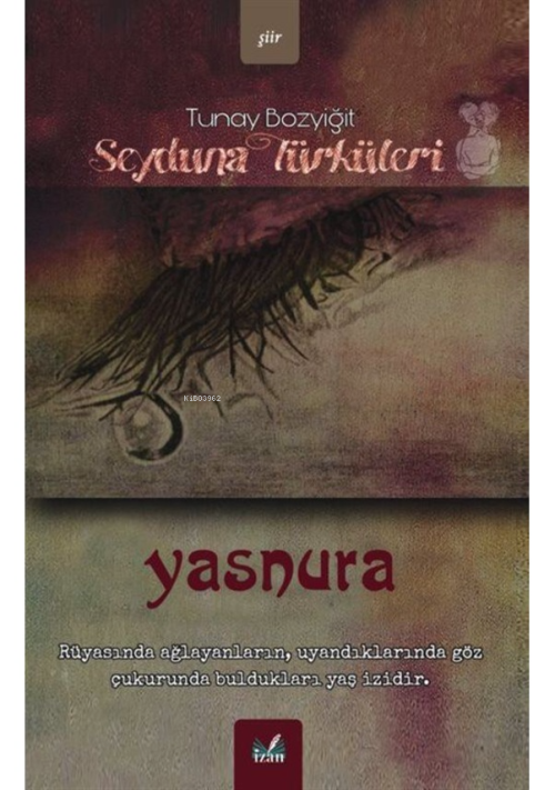 Yasnura - Tunay Bozyiğit | Yeni ve İkinci El Ucuz Kitabın Adresi