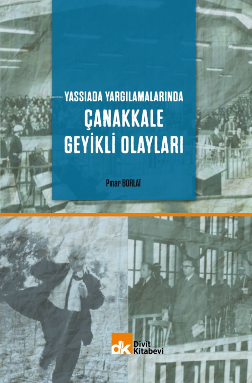 Yassıada Yargılamalarında Çanakkale Geyikli Olayları - Pınar Borlat | 