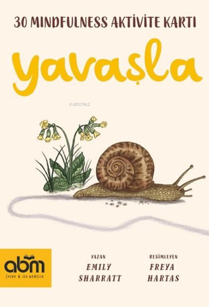 Yavaşla - 30 Mindfulness Aktivite Kartları - Emily Sharratt | Yeni ve 