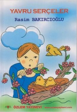 Yavru Serçeler - Rasim Bakırcıoğlu | Yeni ve İkinci El Ucuz Kitabın Ad