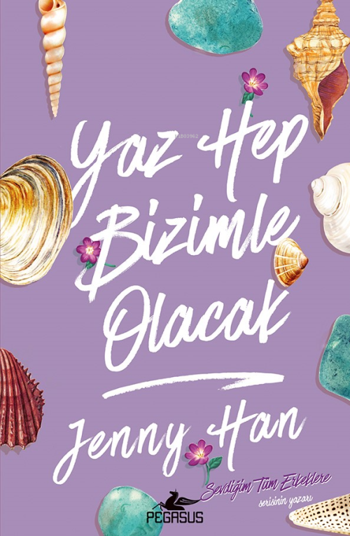 Yaz Hep Bizimle Olacak - Jenny Han | Yeni ve İkinci El Ucuz Kitabın Ad