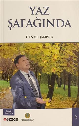 Yaz Şafağında - Esenkul Jakıpbek | Yeni ve İkinci El Ucuz Kitabın Adre