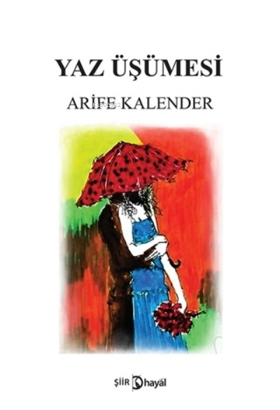 Yaz Üşümesi - Arife Kalender | Yeni ve İkinci El Ucuz Kitabın Adresi