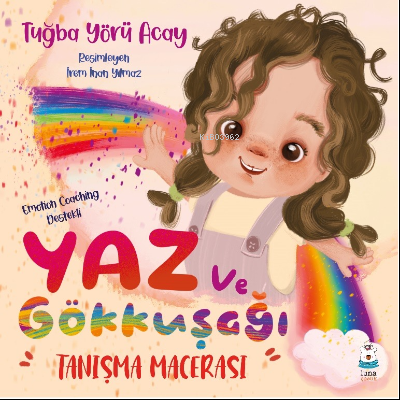 Yaz ve Gökkuşağı Tanışma Macerası - Tuğba Yörü Acay | Yeni ve İkinci E