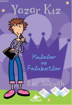 Yazar Kız 1 Kaleler ve Felaketler - Ros Asquith | Yeni ve İkinci El Uc