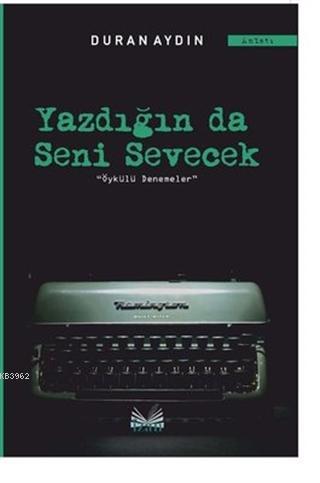 Yazdığın Da Seni Sevecek - Duran Aydın | Yeni ve İkinci El Ucuz Kitabı