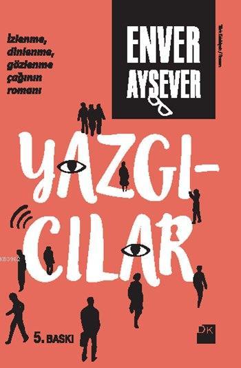 Yazgıcılar - Enver Aysever | Yeni ve İkinci El Ucuz Kitabın Adresi