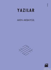 Yazılar - Akın Akbaygil | Yeni ve İkinci El Ucuz Kitabın Adresi