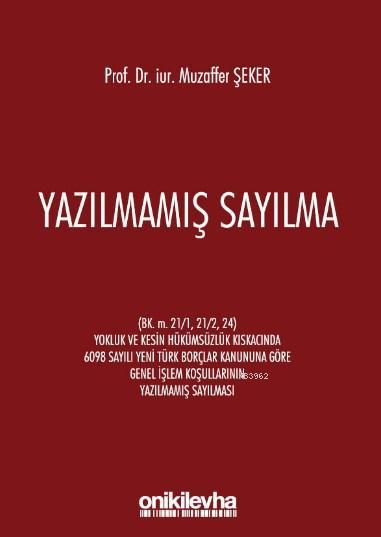 Yazılmamış Sayılma - Muzaffer Şeker | Yeni ve İkinci El Ucuz Kitabın A