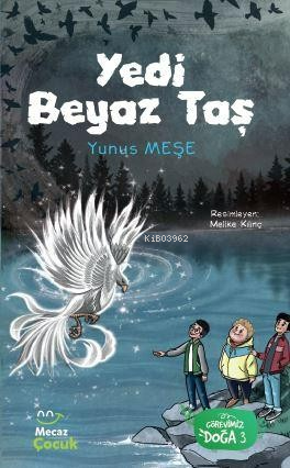 Yedi Beyaz Taş - Yunus Meşe | Yeni ve İkinci El Ucuz Kitabın Adresi