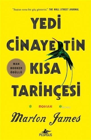 Yedi Cinayetin Kısa Tarihçesi - Marlon James | Yeni ve İkinci El Ucuz 