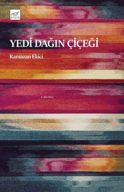 Yedi Dağın Çiçeği - Ramazan Ekici | Yeni ve İkinci El Ucuz Kitabın Adr