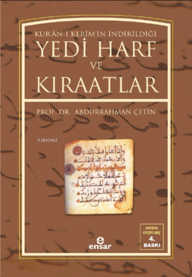 Yedi Harf ve Kıraatler - Abdurrahman Çetin (İlahiyatçı) | Yeni ve İkin