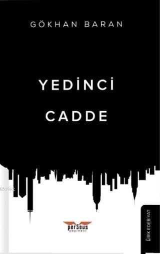 Yedinci Cadde - Gökhan Baran | Yeni ve İkinci El Ucuz Kitabın Adresi