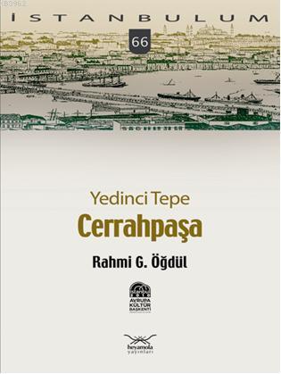 Cerrahpaşa - Rahmi G. Öğdül | Yeni ve İkinci El Ucuz Kitabın Adresi