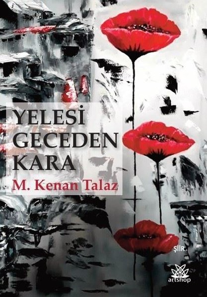 Yelesi Geceden Kara - M. Kenan Talaz | Yeni ve İkinci El Ucuz Kitabın 