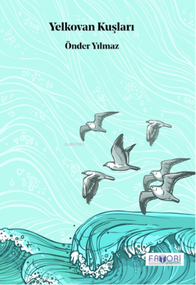 Yelkovan Kuşları - Önder Yılmaz | Yeni ve İkinci El Ucuz Kitabın Adres