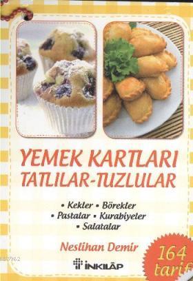 Yemek Kartları - Tatlılar Tuzlular - Neslihan Demir | Yeni ve İkinci E