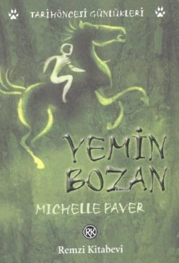 Yemin Bozan - Michelle Paver | Yeni ve İkinci El Ucuz Kitabın Adresi