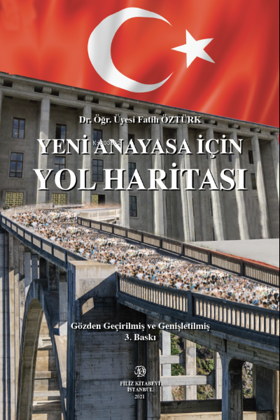 Yeni Anayasa İçin Yol Haritası - Fatih Öztürk | Yeni ve İkinci El Ucuz