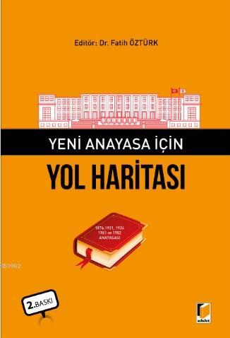 Yeni Anayasa İçin Yol Haritası - Fatih Öztürk | Yeni ve İkinci El Ucuz