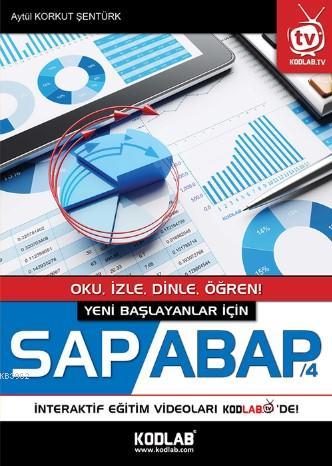 Yeni Başlayanlar İçin Sap Abap/4 - Aytül Korkut Şentürk | Yeni ve İkin