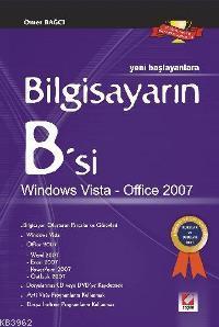 Bilgisayarın B'si (Windows Vista - Office 2007) Ömer Bağcı