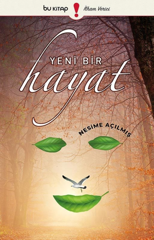 Yeni Bir Hayat - Nesime Açılmış | Yeni ve İkinci El Ucuz Kitabın Adres