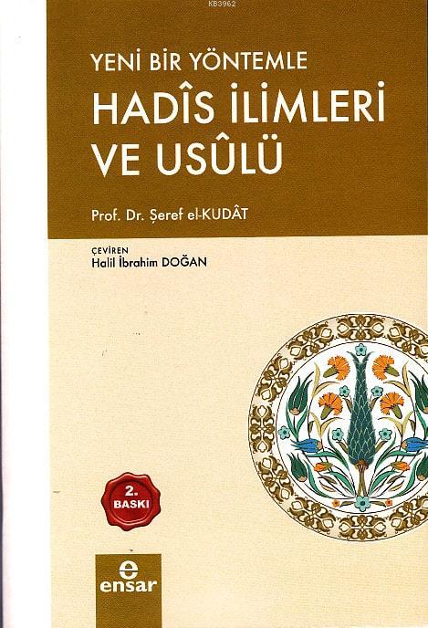 Yeni Bir Yöntemle Hadis İlimleri ve Usulü - Şeref el-Kutad | Yeni ve İ