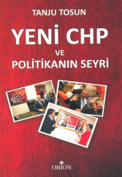 Yeni CHP ve Politikanın Seyri - tanju Tosun | Yeni ve İkinci El Ucuz K