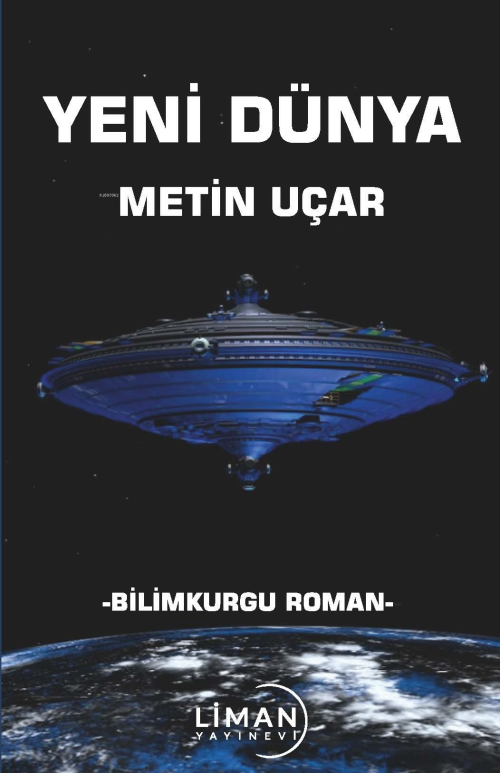 Yeni Dünya - Metin Uçar | Yeni ve İkinci El Ucuz Kitabın Adresi