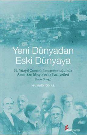 Yeni Dünyadan Eski Dünyaya - Muhsin Önal | Yeni ve İkinci El Ucuz Kita