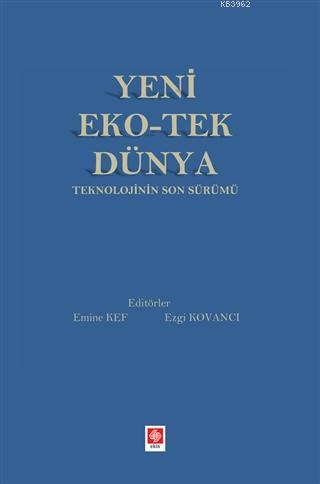 Yeni Eko-Tek Dünya Teknolojinin Son Sürümü - Emine Kef | Yeni ve İkinc